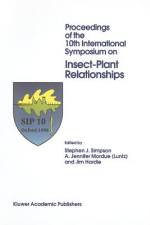 Proceedings of the 10th International Symposium on Insect-Plant Relationships af Stephen J. Simpson