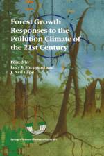 Forest Growth Responses to the Pollution Climate of the 21st Century af Lucy J. Sheppard