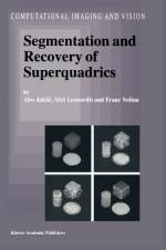 Segmentation and Recovery of Superquadrics af Ales Jaklic