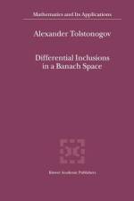 Differential Inclusions in a Banach Space af Alexander Tolstonogov