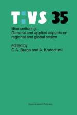 Biomonitoring: General and Applied Aspects on Regional and Global Scales af Anselm Kratochwil