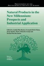 Natural Products in the New Millennium: Prospects and Industrial Application af Amélia Pilar Rauter