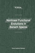 Nonlinear Functional Evolutions in Banach Spaces af Ki Sik Ha