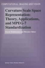 Curvature Scale Space Representation: Theory, Applications, and MPEG-7 Standardization af F. Mokhtarian