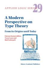 A Modern Perspective on Type Theory af F. D. Kamareddine