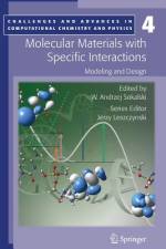 Molecular Materials with Specific Interactions - Modeling and Design af W. Andrzej Sokalski
