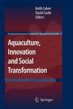 Aquaculture, Innovation and Social Transformation af David Castle