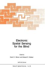 Electronic Spatial Sensing for the Blind af Edward R. Strelow