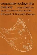 Community Ecology of a Coral Cay af H. Heatwole