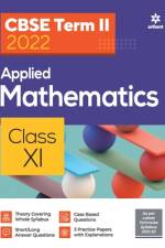 CBSE Term II Applied Mathematics 11th af Kumar Brijesh Dwevedi