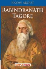 Know About Rabindranath Tagore af Maple Press