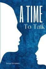 A Time To Talk af Sonja Simpson