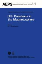 ULF Pulsations in the Magnetosphere af D. J. Southwood