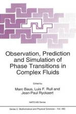 Observation, Prediction and Simulation of Phase Transitions in Complex Fluids af L. F Rull