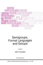 Semigroups, Formal Languages and Groups af J. B. Fountain