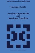 Nonlinear Symmetries and Nonlinear Equations af G. Gaeta