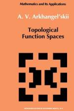 Topological Function Spaces af A. V. Arkhangel'skii