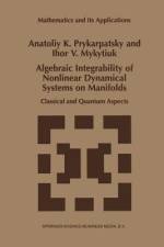 Algebraic Integrability of Nonlinear Dynamical Systems on Manifolds af I. V. Mykytiuk