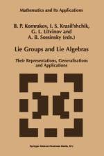 Lie Groups and Lie Algebras af B. P. Komrakov