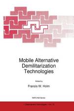 Mobile Alternative Demilitarization Technologies af F. W. Holm