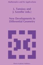 New Developments in Differential Geometry af L. Tamássy