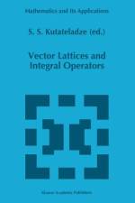 Vector Lattices and Intergal Operators af Semën Samsonovich Kutateladze