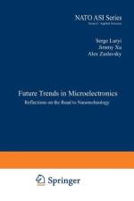 Future Trends in Microelectronics af S. Luryi