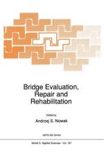Bridge Evaluation, Repair and Rehabilitation af A. S. Nowak