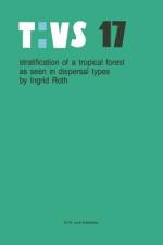 Stratification of a tropical forest as seen in dispersal types af Ingrid Roth