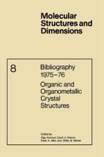Bibliography 1975¿76 Organic and Organometallic Crystal Structures af O. Kennard
