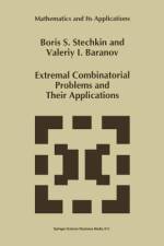 Extremal Combinatorial Problems and Their Applications af B. S. Stechkin
