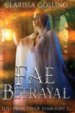 Fae Betrayal af Clarissa Gosling