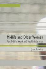 Midlife and Older Women af Mervyn C. Alleyne