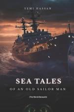 Sea Tales Of An Old Sailor Man (The world beneath) af Hassan Yemi Bello
