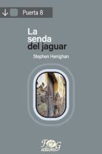 La senda del jaguar af Stephen Henighan