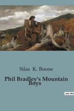 Phil Bradley's Mountain Boys af Silas K. Boone