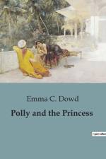 Polly and the Princess af Emma C. Dowd