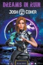 Dreams In Ruin af Josh Coker