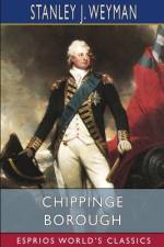 Chippinge Borough (Esprios Classics) af Stanley J. Weyman