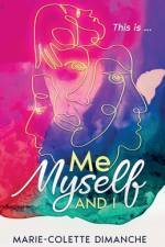 Me, Myself and I: This is af Marie-Colette Dimanche