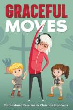 Graceful Moves af Tree Trunk Publications