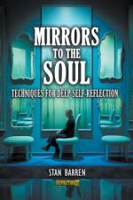 Mirrors to the Soul af Stan Barren