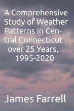 A Comprehensive Study of Weather Patterns in Central Connecticut over 25 Years, 1995-2020 af James Farrell