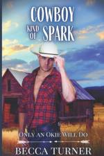 Cowboy Kind of Spark af Becca Turner