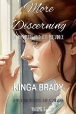 More Discerning - Volume I af Kinga Brady