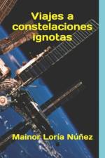 Viajes a constelaciones ignotas af Mainor LorÃ­a NÃºÃ±ez