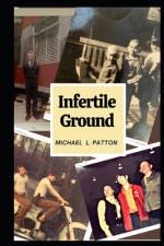 Infertile Ground af Michael L Patton