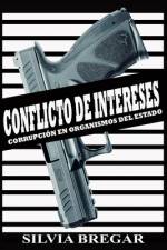 Conflicto de intereses af Silvia Raquel Bregar Sutti
