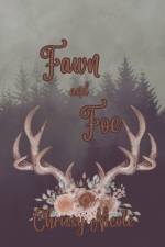 Fawn and Foe af Chrissy Nicole