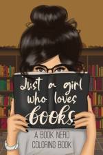Just a Girl Who Loves Books af Sweet 15 Designs